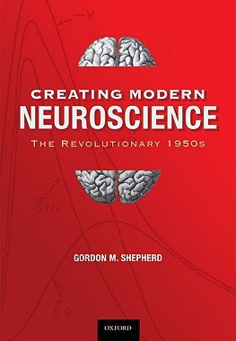 【预订】Creating Modern Neuroscience: The Revolutionary 1950s