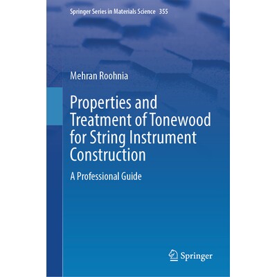 预订 Properties and Treatment of Tonewood for String Instrument Construction A Professional Guide 弦乐器制作用音木的特性