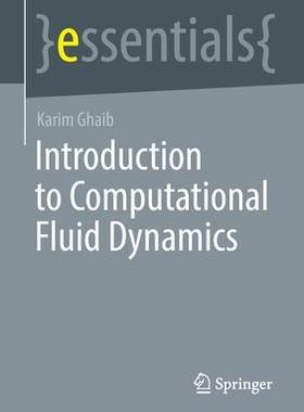 [预订]Introduction to Computational Fluid Dynamics 9783658376215