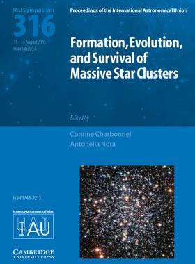 【预订】Formation, Evolution, and Survival of Massive Star Clusters (IAU S316)