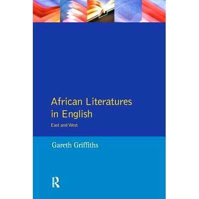预订 African Literatures in English: East and West 非洲文学的英语翻译本：东和西: 9781138155251