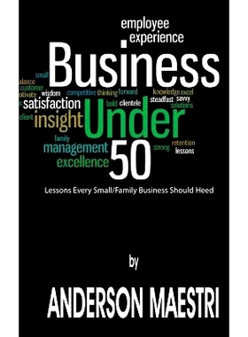 预订 Business Under 50: Lessons Every Small/Family Business Should Heed: 9781491004692