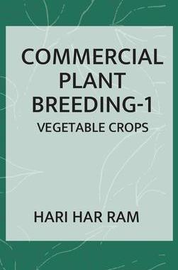 [预订]Commercial Plant Breeding: Volume 01 Vegetable Crops 9789390512713