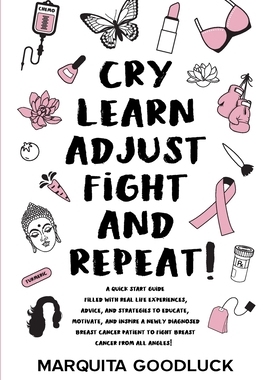 【预订】CRY, LEARN, ADJUST, FIGHT, and REPEAT!