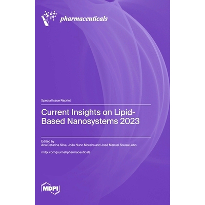 预订 Current Insights on Lipid-Based Nanosystems 2023: 9783036598062