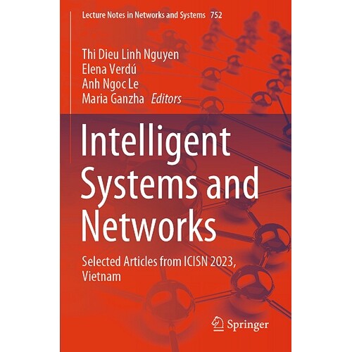 预订 Intelligent Systems and Networks Selected Articles from ICISN 2023, Vietnam 越南智能系统与网络国际会议 2023 / 文章