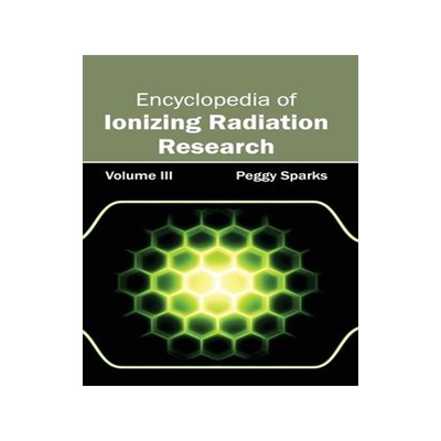 [预订]Encyclopedia of Ionizing Radiation Research 9781632381439