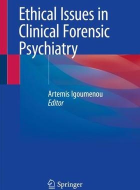 【预订】Ethical Issues in Clinical Forensic Psychiatry 9783030373030