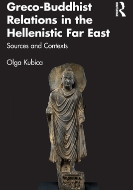 [预订]Greco-Buddhist Relations in the Hellenistic Far East