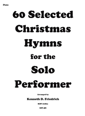 预订 60 Selected Christmas Hymns for the Solo Performer-flute version: 9781502310385