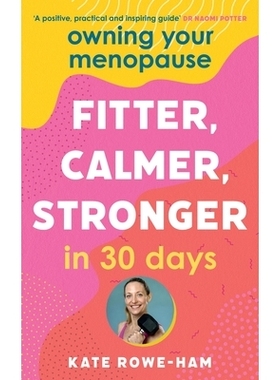 预订 Owning Your Menopause: Fitter, Calmer, Stronger in 30 Days: 9781399725835