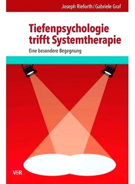 预订 Tiefenpsychologie trifft Systemtherapie: Eine besondere Begegnung 深度心理学遇上系统*：一次特殊的邂逅: 978352540
