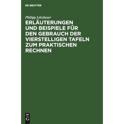 预订 Erläuterungen und Beispiele für den Gebrauch der vierstelligen Tafeln zum praktischen Rechnen: 9783111140384