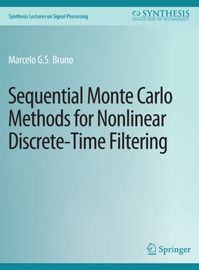 预订 Sequential Monte Carlo Methods for Nonlinear Discrete-Time Filtering