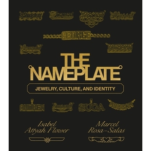 预订 The Nameplate: Jewelry, Culture, and Identity 铭牌: 9780593235294
