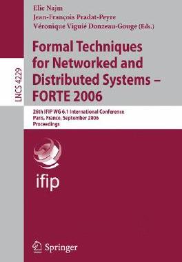 【预订】Formal Techniques for Networked and Distributed Systems - FORTE 2006