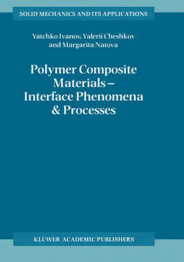 【预订】Polymer Composite Materials — Interface Phenomena & Processes