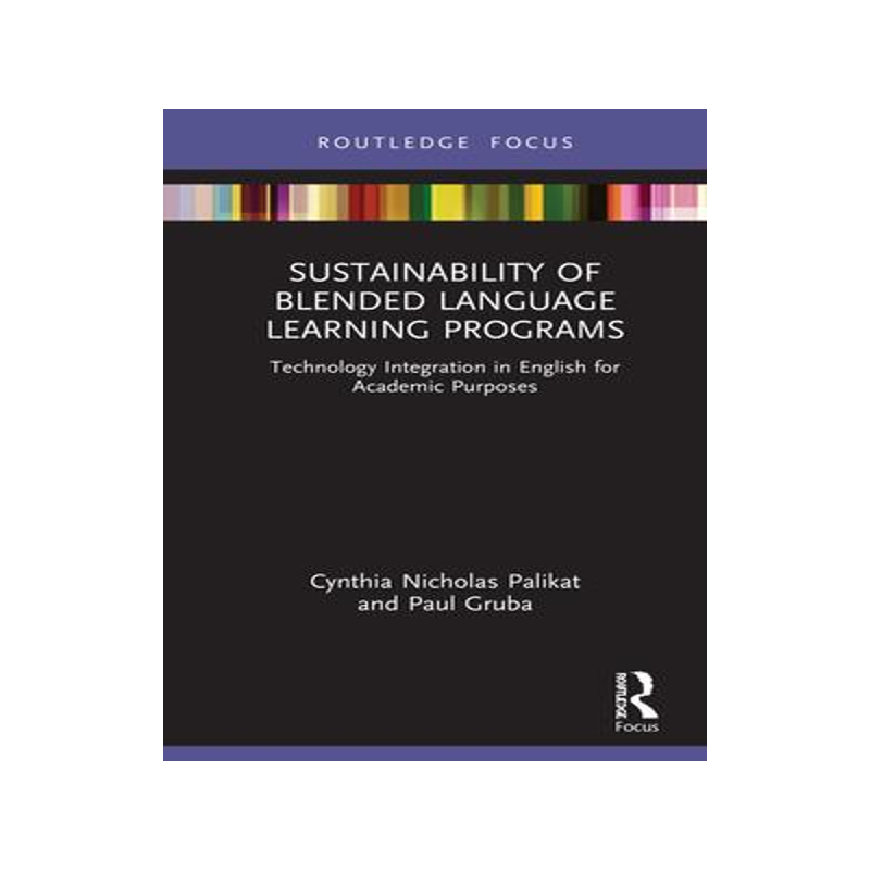 [预订]Sustainability of Blended Language Learning Programs 9781032115832
