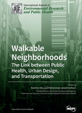 【预订】Walkable Neighborhoods: The Link between Public Health, Urban Design, and Transportation