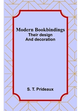 预订 Modern bookbindings: Their design and decoration: 9789357727235