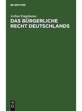 预订 Das bürgerliche Recht Deutschlands: Mit Einschluß des Handels-, Wechsel- und Seerechts: 9783111169460