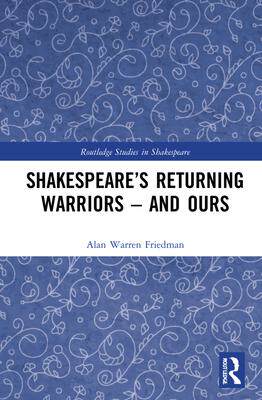[预订]Shakespeare’s Returning Warriors – and Ours 9781032067841