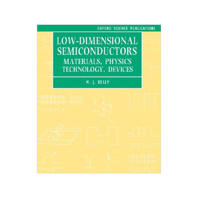 【预售】Low-Dimensional Semiconductors: Materials, Physics