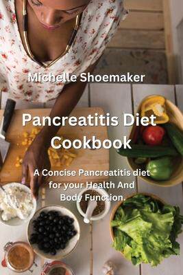 [预订]Pancreatitis Diet Cookbook: A Concise Pancreatitis diet for your Health And Body Function. 9788420031064