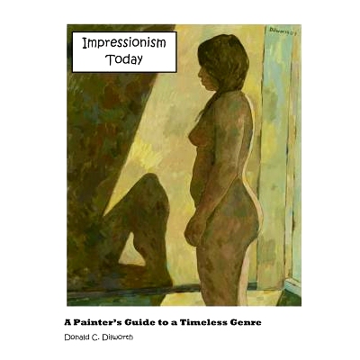 预订 Impressionism Today: A Painter’s Guide to a Timeless Genre: 9781475143119