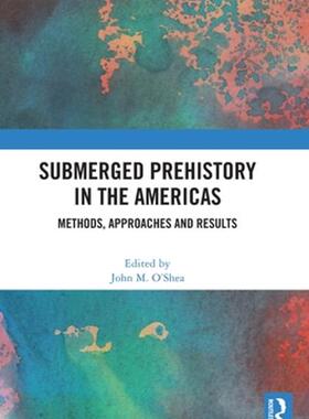 [预订]Submerged Prehistory in the Americas 9781032442273