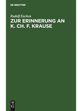 预订 Zur Erinnerung an K. Ch. F. Krause: Festrede gehalten zu Eisenberg am 100. Geburtstage des Philosophen: 97831125079