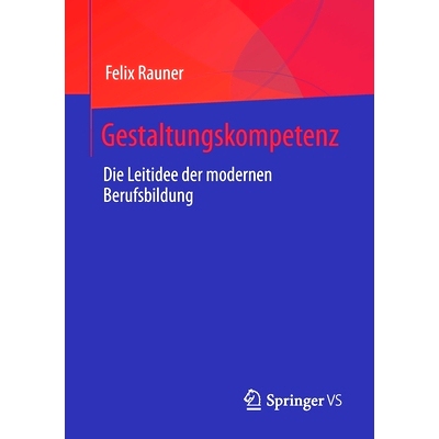 预订 Gestaltungskompetenz: Die Leitidee der modernen Berufsbildung: 9783658343521