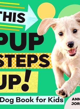 预订 This Pup Steps Up!: A Dog Book for Kids: 9781647398484