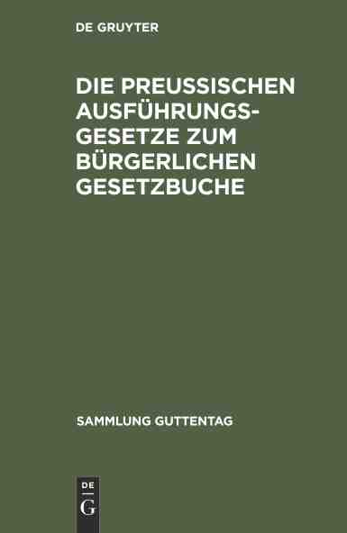 【预订】Die preußischen Ausführungsgesetze zum bürgerlichen Gesetzbuche 9783111268682