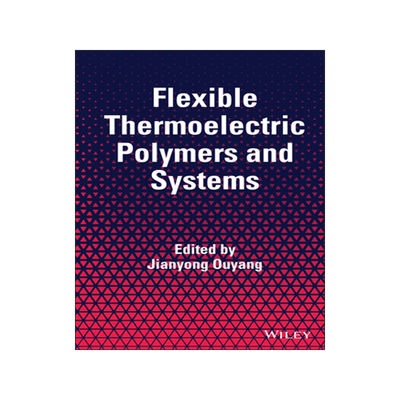 [预订]Flexible Thermoelectric Polymers and Systems