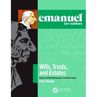 Emanuel Trusts 11th for editon Outlines Dukeminier and 預(yù)訂 Sitkoff Law Wills Estates Emanuel法律概略 Keyed