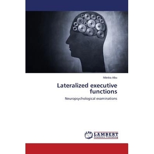 单侧行政职能－神经心理学考试 预订 functions executive 9783659632402 Lateralized