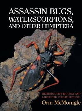 [预订]Assassin Bugs, Waterscorpions, and Other Hemiptera: Reproductive Biology and Laboratory Culture Meth 9781616464264