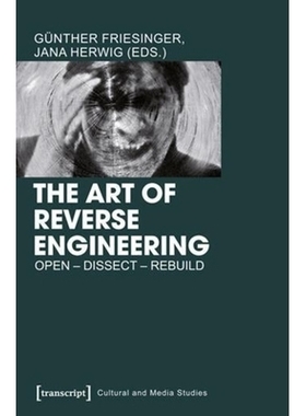 预订 The Art of Reverse Engineering: Open – Dissect – Rebuild: 9783837625035