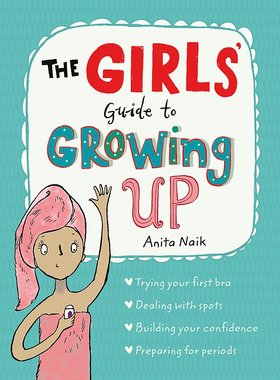 现货 女孩青春期成长指南 The Girls' Guide to Growing Up 身体健康 情绪管理 性教育 英文原版