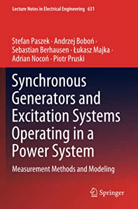 【预订】Synchronous Generators and Excitation Systems Operating in a Power System: Measurement Methods and Modeling
