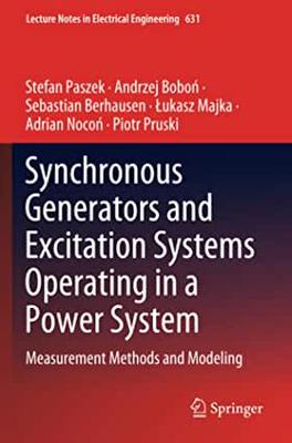 【预订】Synchronous Generators and Excitation Systems Operating in a Power System: Measurement Methods and Modeling