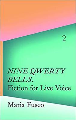 【预售】La Caixa Collection: Maria Fusco: Nine QWERTY Bells. Fiction for Live Voice