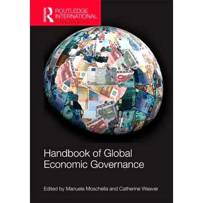 预订 Handbook of Global Economic Governance: Players, Power and Paradigms 全球经济管理手册：参与者、权力与范例: 97818574