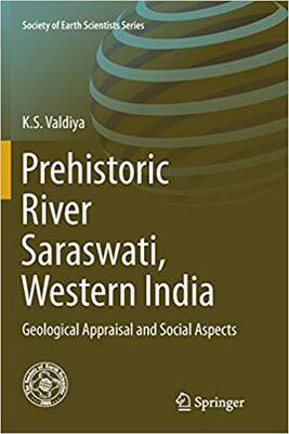 【预售】Prehistoric River Saraswati, Western India: Geological Appraisal and Social Aspects