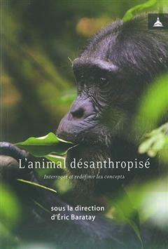 [预订]L’animal désanthropisé : interroger et redéfinir les concepts 9791035106591