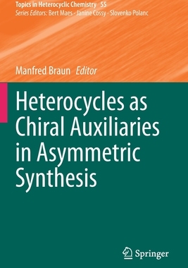 【预订】Heterocycles as Chiral Auxiliaries in Asymmetric Synthesis 9783030453060