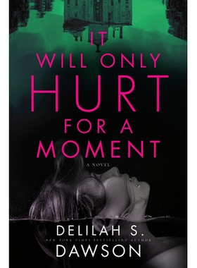 预订 It Will Only Hurt for a Moment: A Novel 只会痛一会儿: 9780593156674