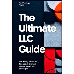 LLC 預(yù)訂 Strategies Operational Mastering The Growth Tax Guide Formation Legal and 9798324213626 Ultimate