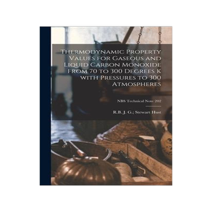 [预订]Thermodynamic Property Values for Gaseous and Liquid Carbon Monoxide From 70 to 300 Degrees K With P 9781014330901